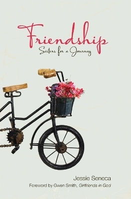 Friendship - Jessie Seneca