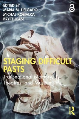 Staging Difficult Pasts - 