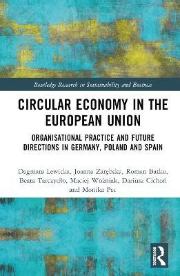Circular Economy in the European Union - Dagmara Lewicka, Joanna Zarębska, Roman Batko, Beata Tarczydło, Maciej Wożniak