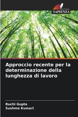 Approccio recente per la determinazione della lunghezza di lavoro - Ruchi Gupta, Sushma Kumari