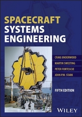 Spacecraft Systems Engineering - Sweeting, Martin; Underwood, Craig; Fortescue, Peter; Stark, John