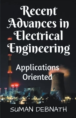 Recent Advances in Electrical Engineering - Suman Debnath