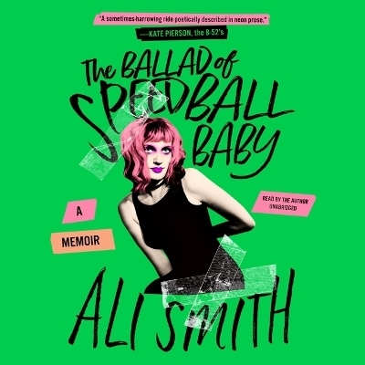 The Ballad of Speedball Baby - Ali Smith