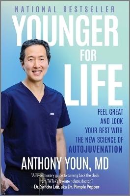 Younger for Life - Anthony Youn