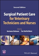 Surgical Patient Care for Veterinary Technicians and Nurses - Holzman, Gerianne; Raffel Kleist, Teri