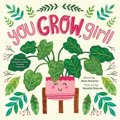 You Grow, Girl! - Rose Rossner