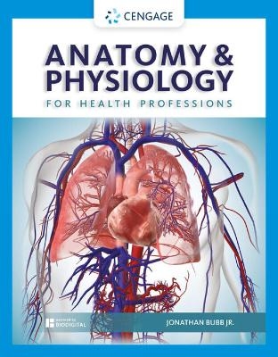 Anatomy & Physiology for Health Professions - Jonathan Bubb