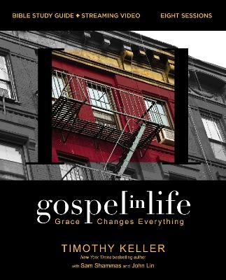 Gospel in Life Bible Study Guide plus Streaming Video - Timothy Keller