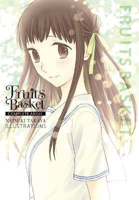 Fruits Basket: Complete Anime Natsuki Takaya Illustrations - 