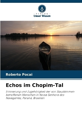 Echos im Chopim-Tal - Roberto Pocai