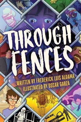 Through Fences - Frederick Luis Aldama