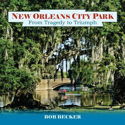 New Orleans City Park - Bob Becker