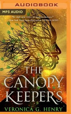 The Canopy Keepers - Veronica G Henry