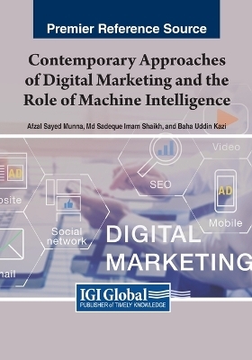 Contemporary Approaches of Digital Marketing and the Role of Machine Intelligence - 