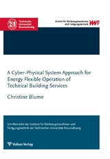 A Cyber-Physical System Approach for Energy Flexible Operation of Technical Building Services - Christine Blume