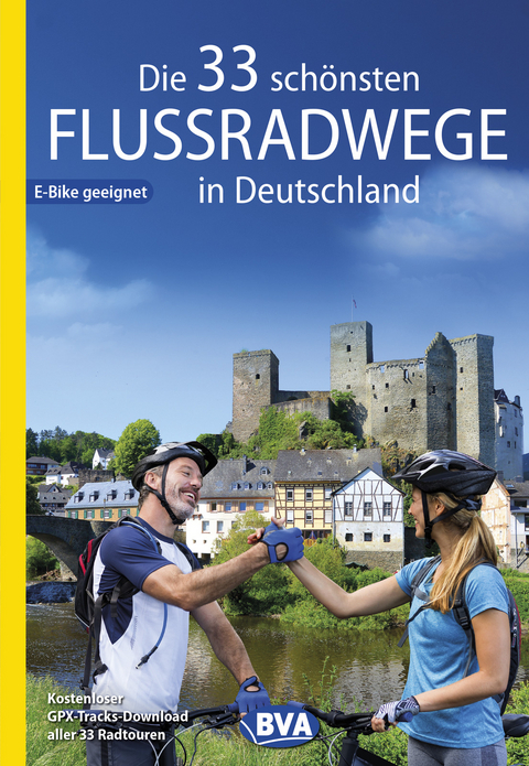 Die 33 schönsten Flussradwege in Deutschland - Oliver Kockskämper