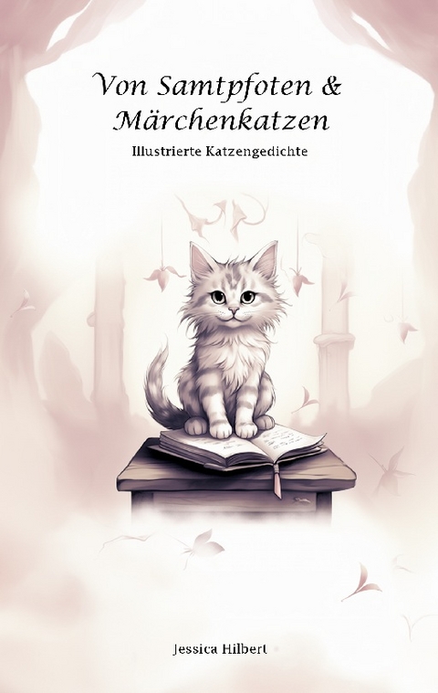 Von Samtpfoten & Märchenkatzen - Jessica Hilbert