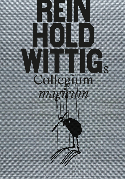 Reinhold Wittigs Collegium magicum - Matthias Wittig