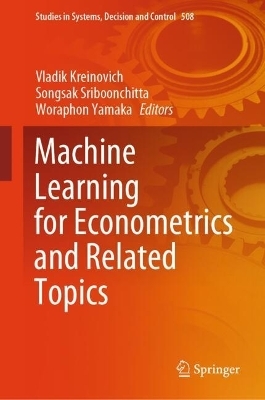 Machine Learning for Econometrics and Related Topics - 