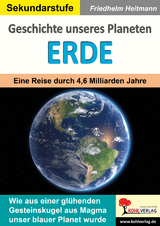 Geschichte unseres Planeten Erde - Friedhelm Heitmann