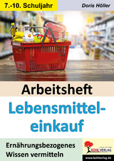 Arbeitsheft Lebensmitteleinkauf - Doris Höller