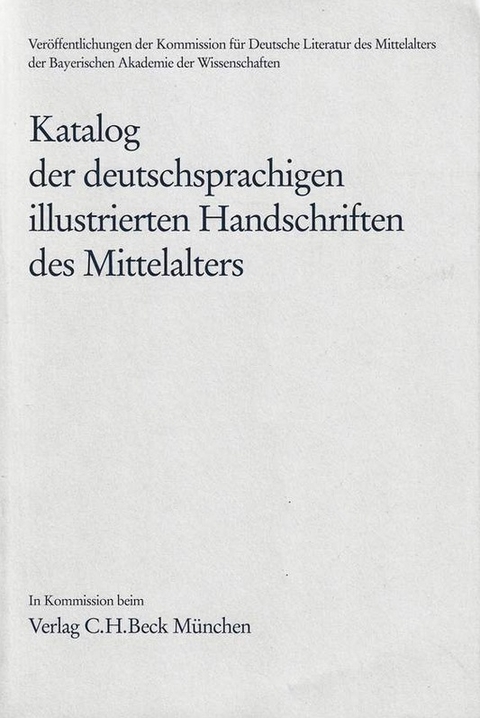 Katalog der deutschsprachigen illustrierten Handschriften des Mittelalters Band 9, Lfg. 4/5 - 