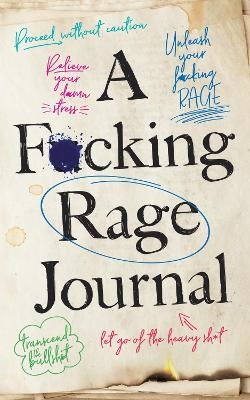 A F*cking Rage Journal - Olive Michaels