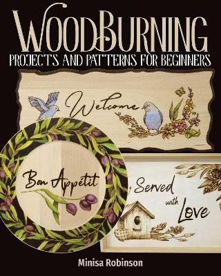 Woodburning Projects and Patterns for Beginners - Minisa Robinson