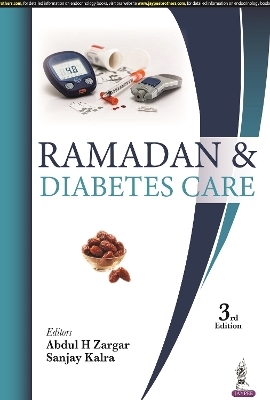 Ramadan & Diabetes Care - Abdul H Zargar, Sanjay Kalra