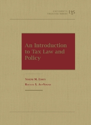 An Introduction to Tax Law and Policy - Yoseph M. Edrey, Reuven S. Avi-Yonah