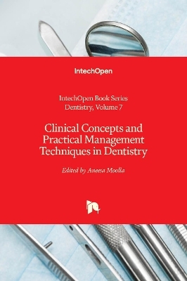Clinical Concepts and Practical Management Techniques in Dentistry - 
