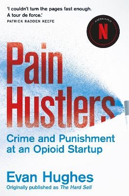 Pain Hustlers - Evan Hughes