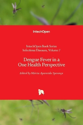 Dengue Fever in a One Health Perspective - 