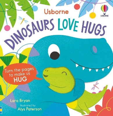 Dinosaurs Love Hugs - Lara Bryan
