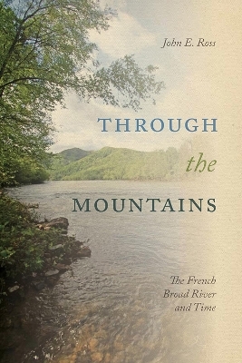 Through the Mountains - John E. Ross