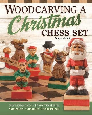 Woodcarving a Christmas Chess Set - Dwayne Gosnell