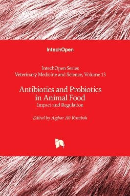 Antibiotics and Probiotics in Animal Food - 