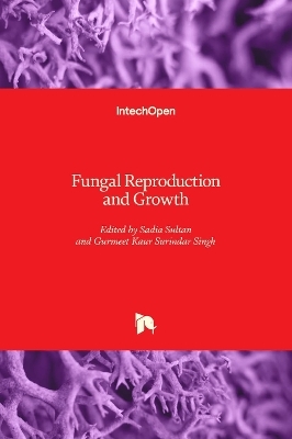 Fungal Reproduction and Growth - 
