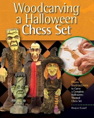 Woodcarving a Halloween Chess Set - Dwayne Gosnell