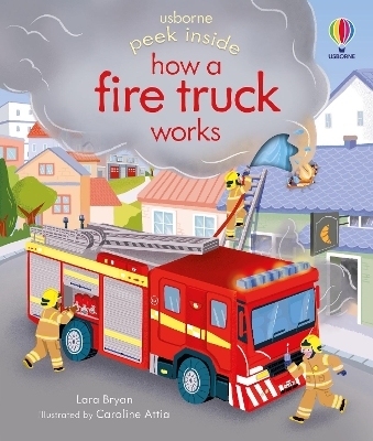 Peek Inside how a Fire Truck works - Lara Bryan