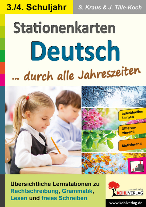 Stationenkarten Deutsch, durch alle Jahreszeiten : 3./4. Schuljahr - Stefanie Kraus, Jürgen Tille-Koch