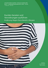 Kunden beraten und Verordnungen ausführen: Ernährung, Magen-Darm-Bereich, Allergien - Monika Gerlach, Sabina Helbing