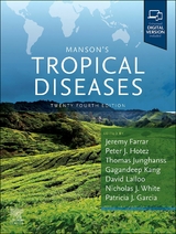 Manson's Tropical Diseases - Farrar, Jeremy; Garcia, Patricia J.; Hotez, Peter J; Junghanss, Thomas; Kang, Gagandeep