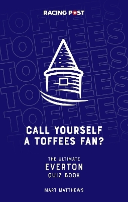 Call Yourself a Toffees Fan? - Mart Matthews