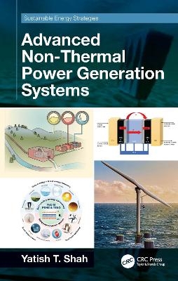 Advanced Non-Thermal Power Generation Systems - Yatish T. Shah