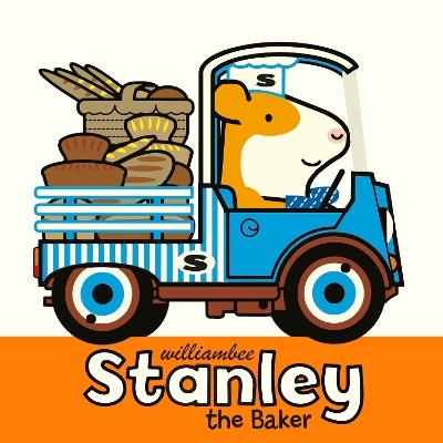 Stanley the Baker - William Bee