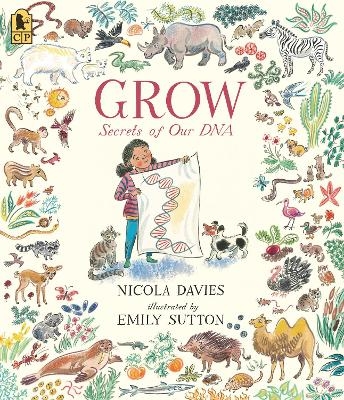 Grow: Secrets of Our DNA - Nicola Davies