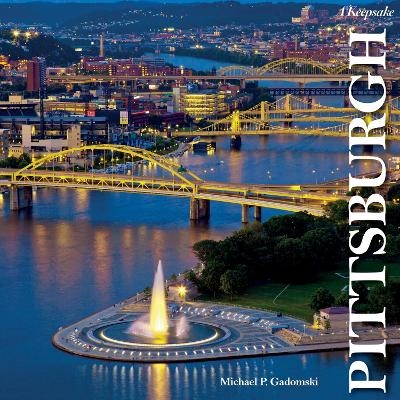 Pittsburgh - Michael P. Gadomski