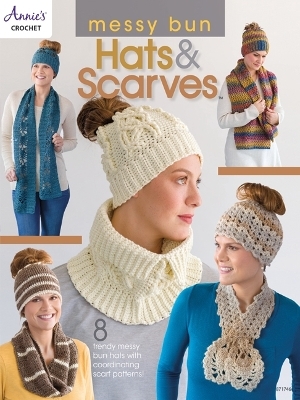 Messy Bun Hats & Scarves - Annie's Crochet