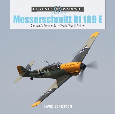 The Messerschmitt Bf 109 E - David Johnston